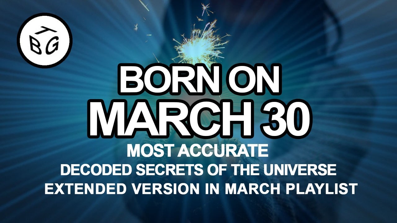 Born On March 30 | Numerology and Astrology Analysis