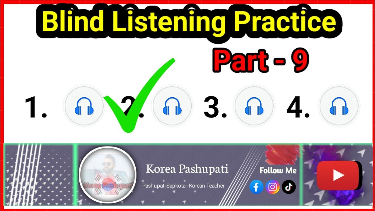 Blind_Listening_Part - 9 // Pashupati Sapkota