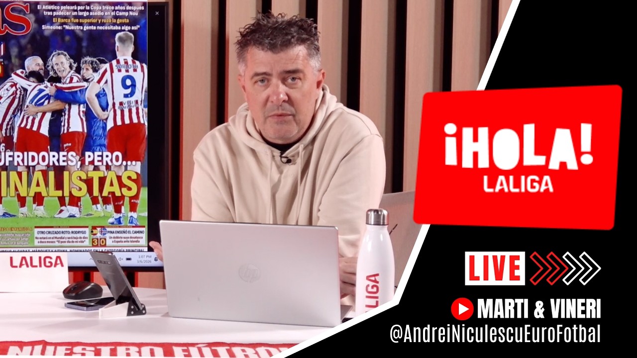 HOLA LALIGA | Episodul 89 | 6 Martie 2026