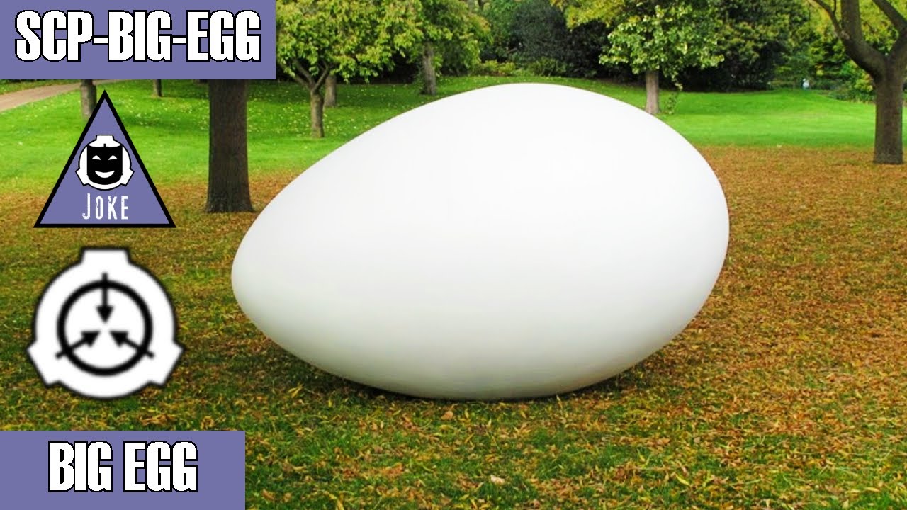 SCP Decoded Reading: SCP-Big Egg