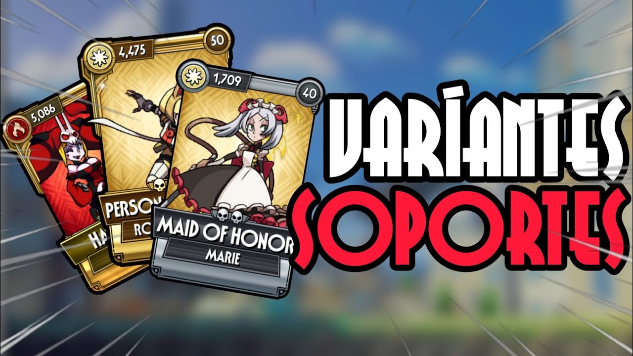 VARIANTES más AYUDADORAS DE PIBES en  SKULLGIRLS MOBILE
