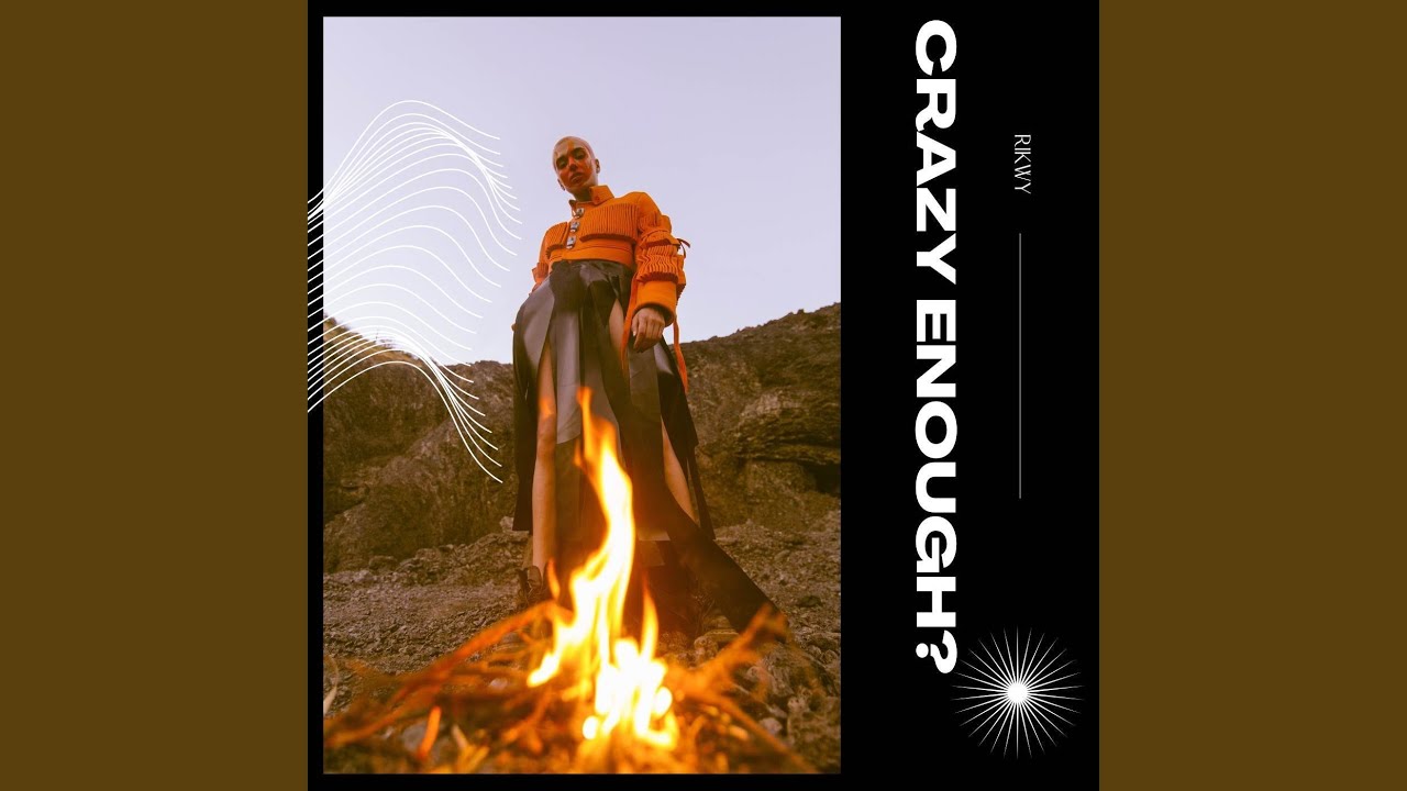 Crazy Enough?