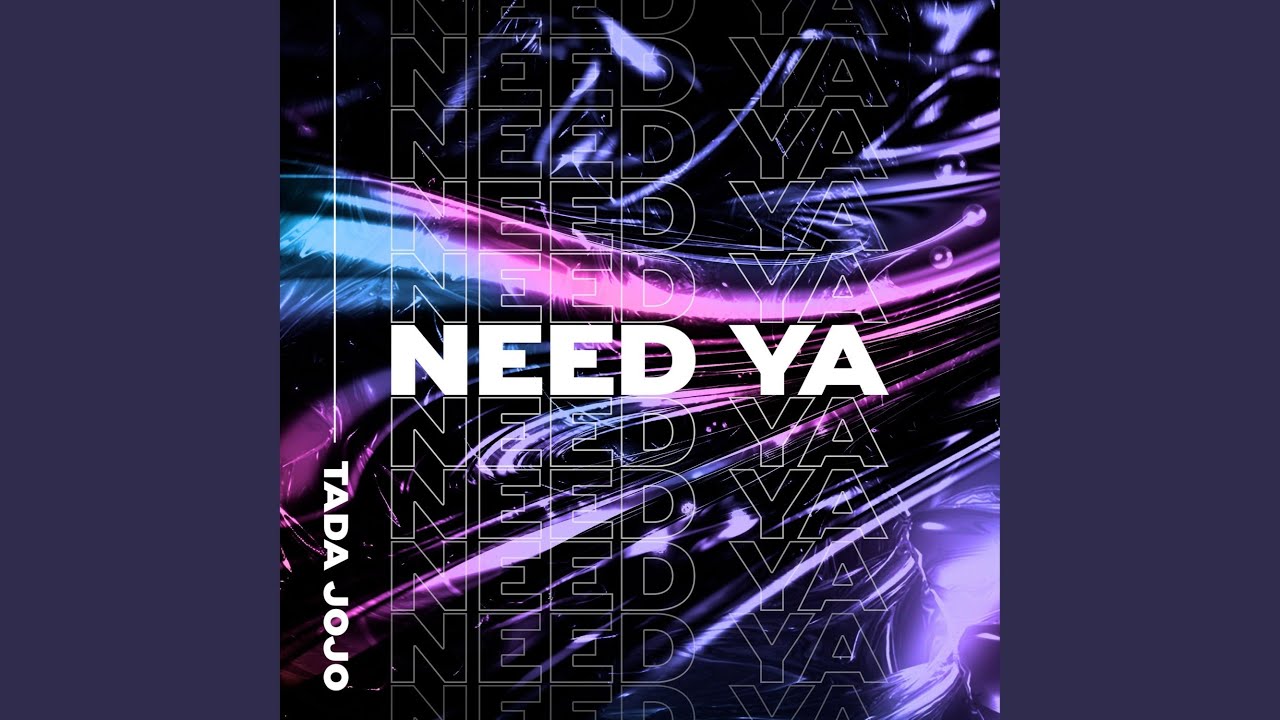NEED YA