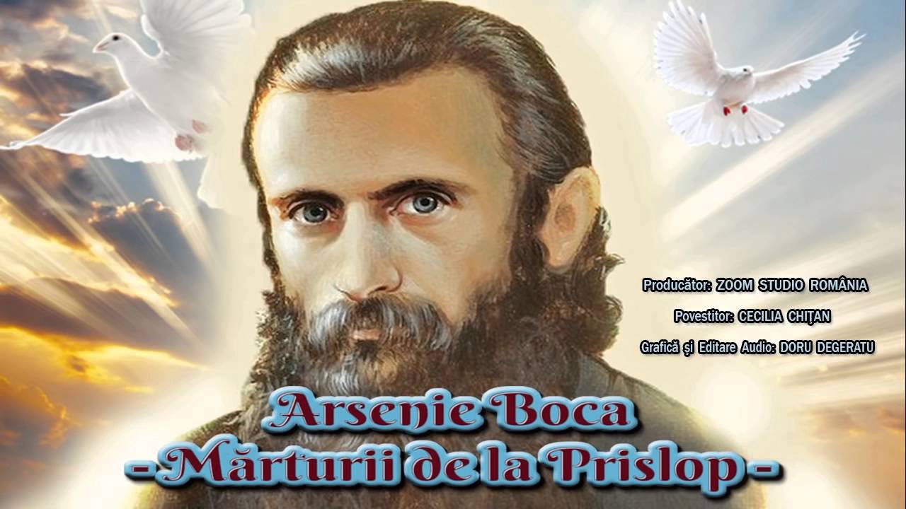 ARSENIE BOCA - CLARVIZIUNI, MINUNI SI INVATATURI ALE PARINTELUI DUHOVNIC, 2016