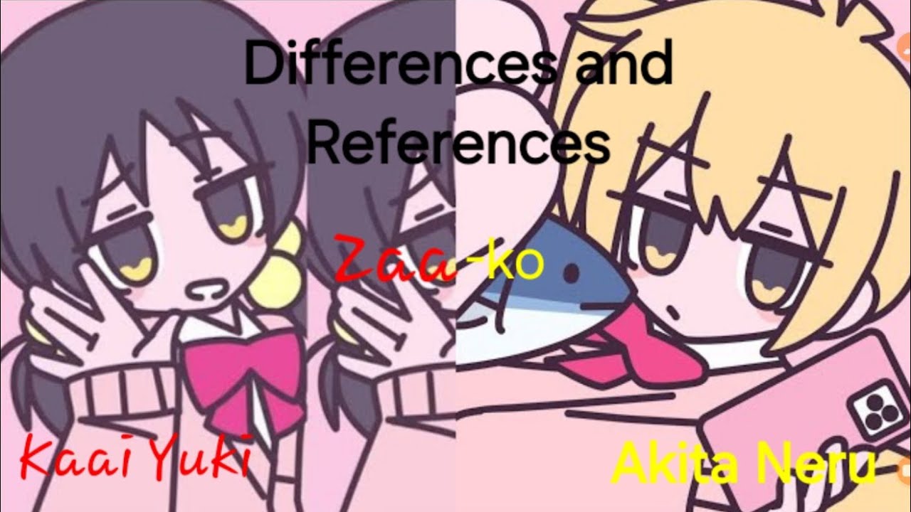 Zako || Differences and References || Kaai Yuki & Neru Akita || Niko