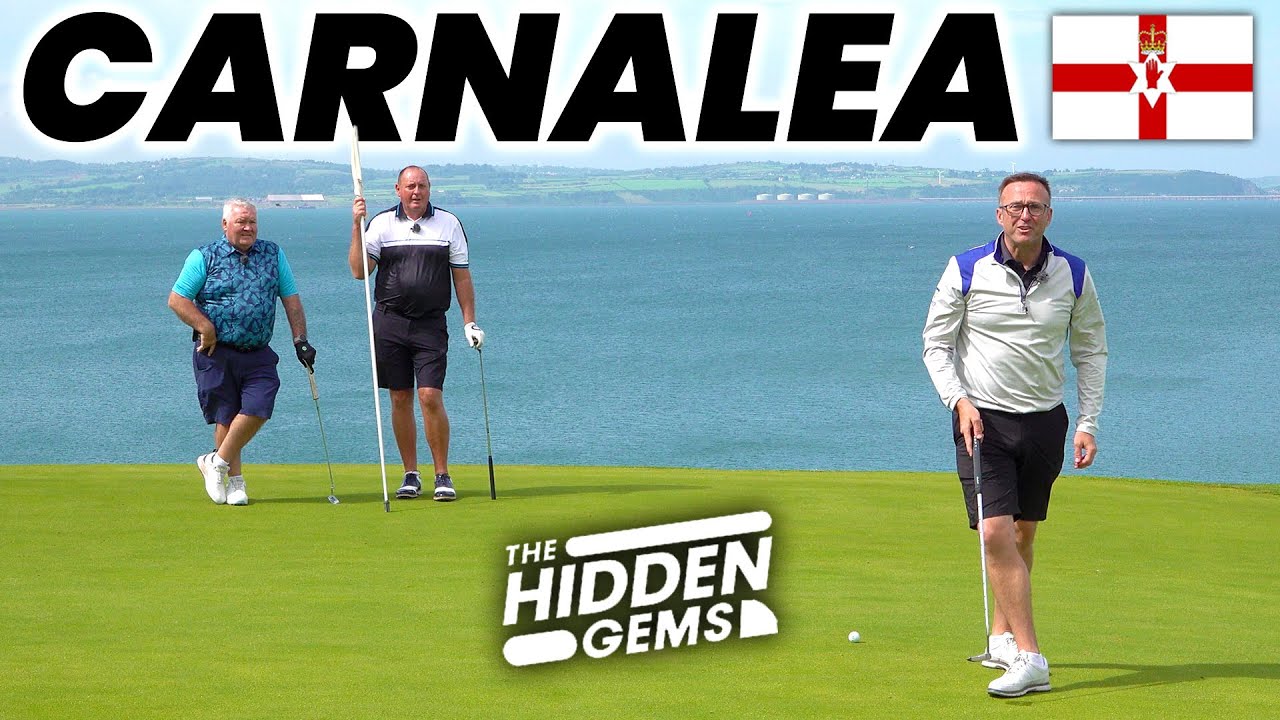 GOLF IN N IRELAND - Carnalea Golf Club Hidden Gems - Season 5