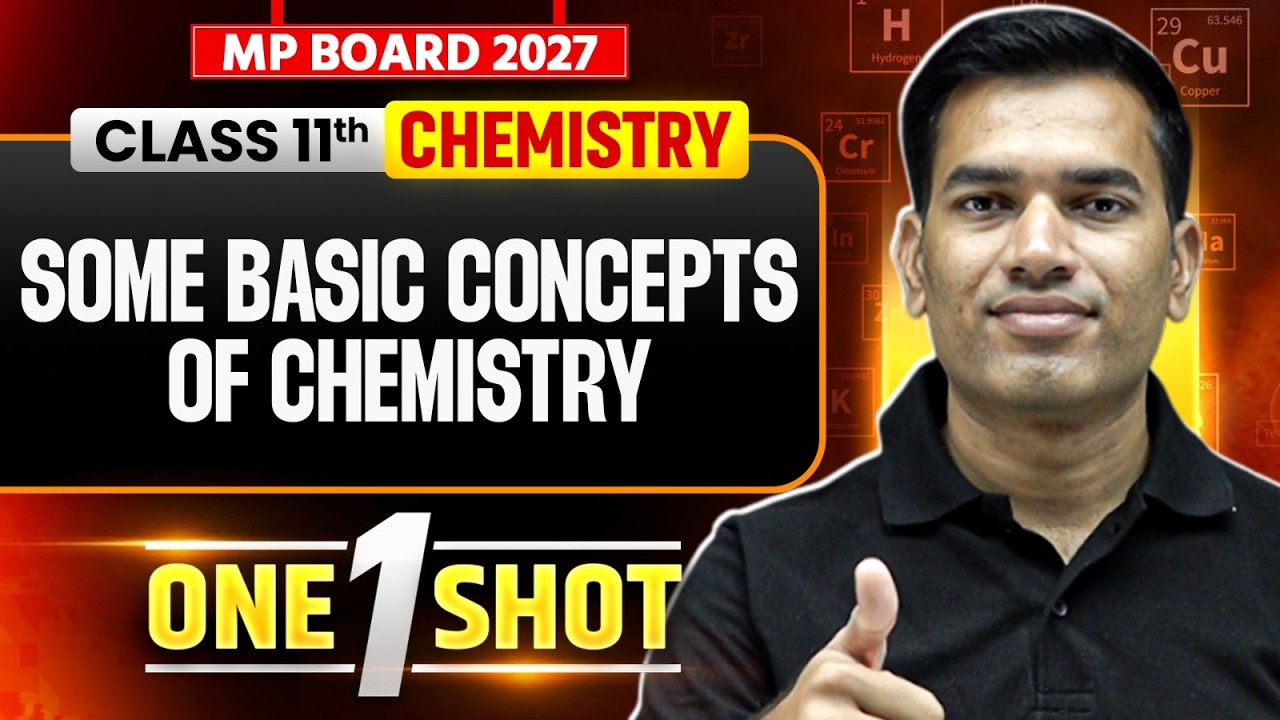 Class 11 Chemistry Chapter 1 | Some Basic Concepts of Chemistry One Shot | MP Board 2027