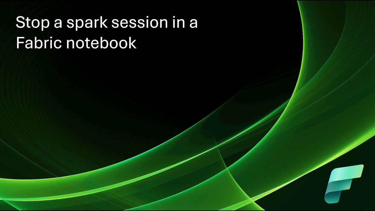 Stop Spark Session in Fabric Notebook