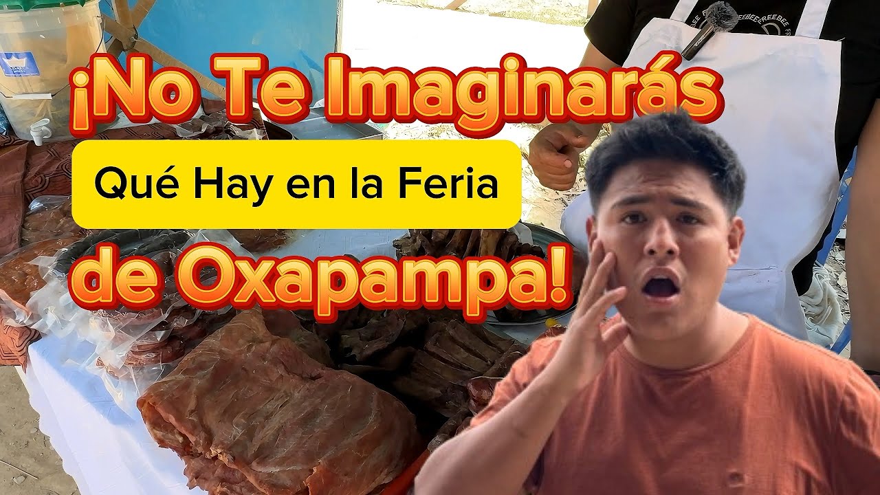 ¡Increíble Feria de Oxapampa! 🎥🍉 Descubre Lo Que Encontramos | Documental 2024