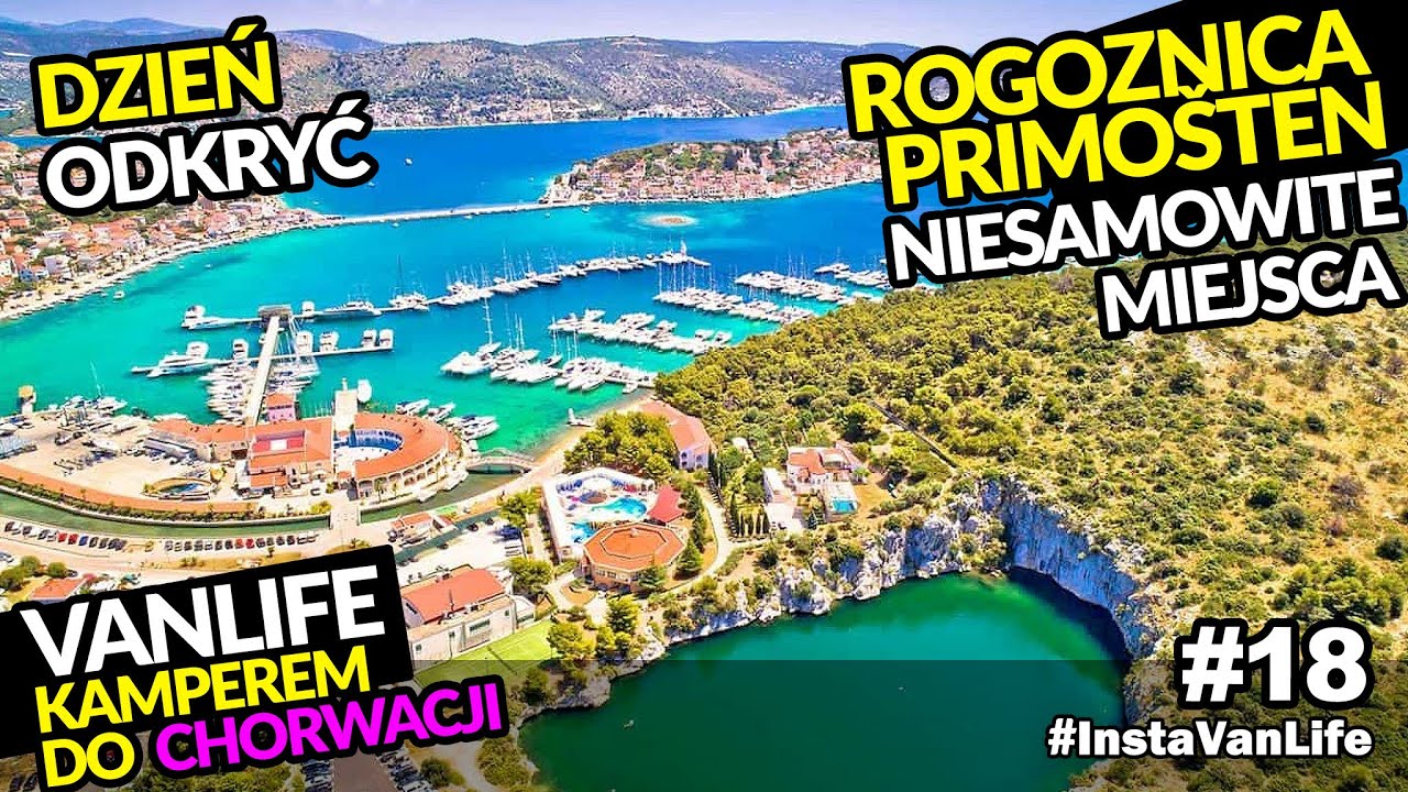 #18 Rogoznica  Primošten Chorwacja Kamperem - Vanlife