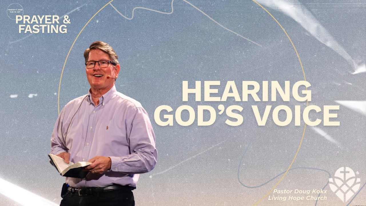 Hearing God's Voice | Living Hope Church | Rev  Doug Kokx | January 11, 2026