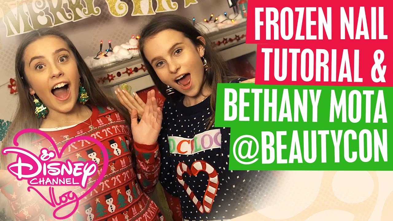 DISNEY CHANNEL VLOG | FROZEN NAIL TUTORIAL | MEETING BETHANY MOTA @BEAUTYCON