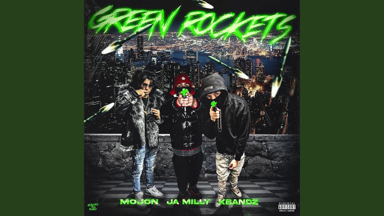 Green Rockets (feat. Kbandz x Ja Milly)