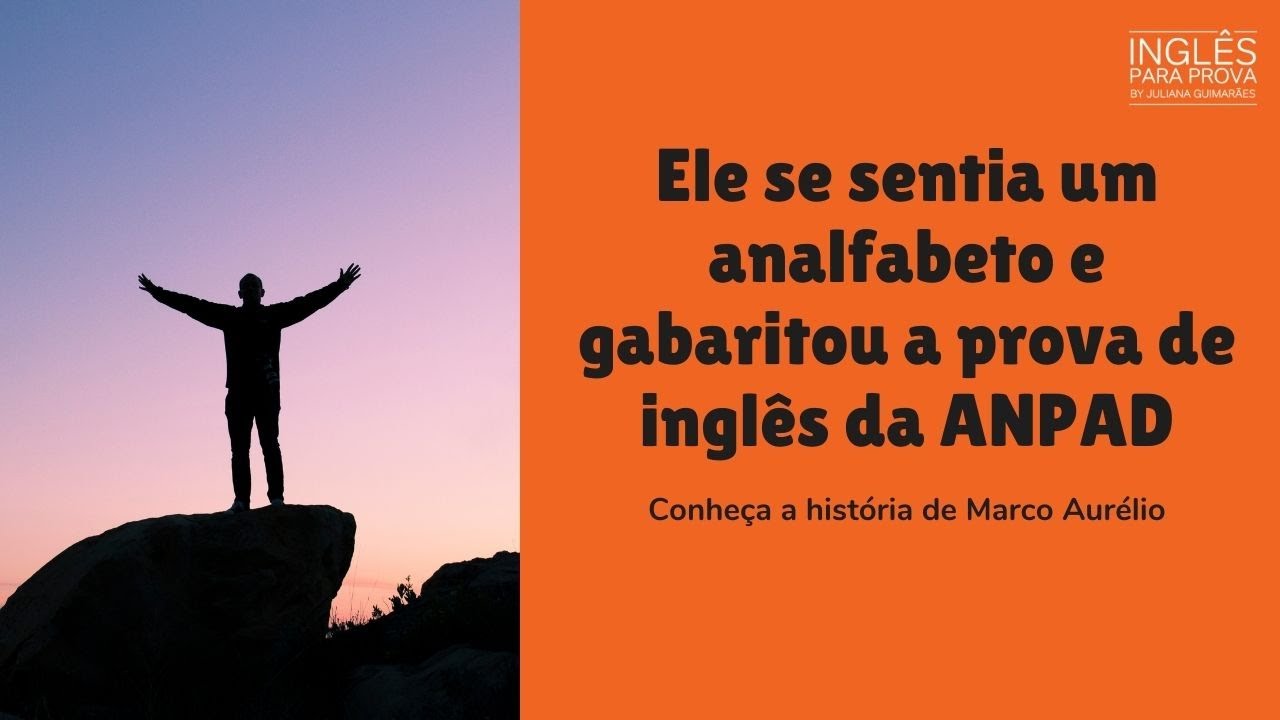 Do n&iacute;vel iniciante ao 100% de acerto na prova de ingl&ecirc;s da ANPAD | Juliana Guimar&atilde;es