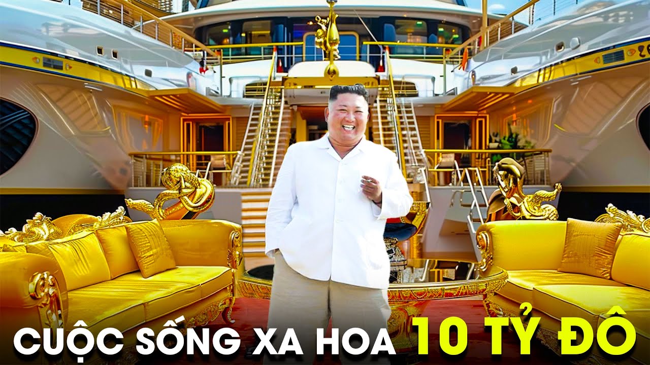 Cuộc Sống Xa Hoa Và Bí Ẩn Về Nguồn Tiền 10 Tỷ Đô Của Nhà Lãnh Đạo Tối Cao Triều Tiên Kim Jong-Un