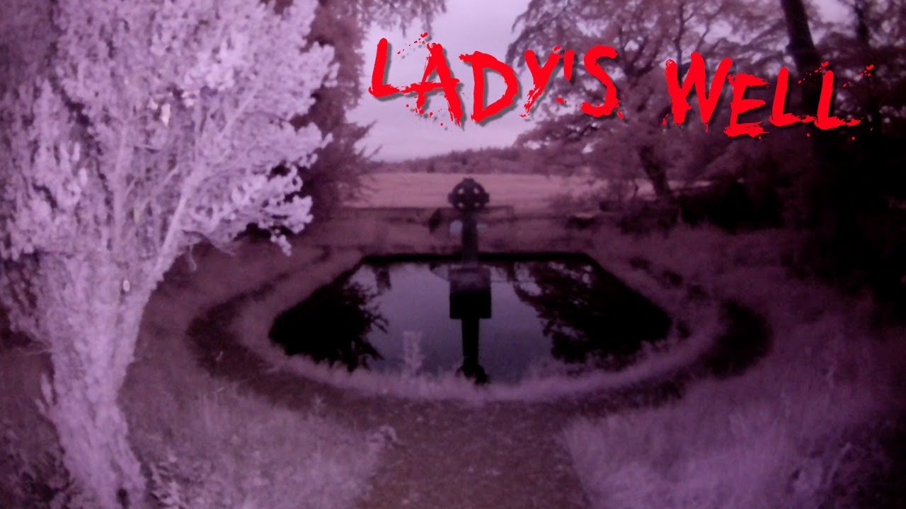 Lady's Well - Ghost Hunt