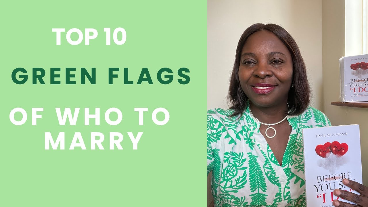10 Green Flags to look out for Before you say ‘I do’