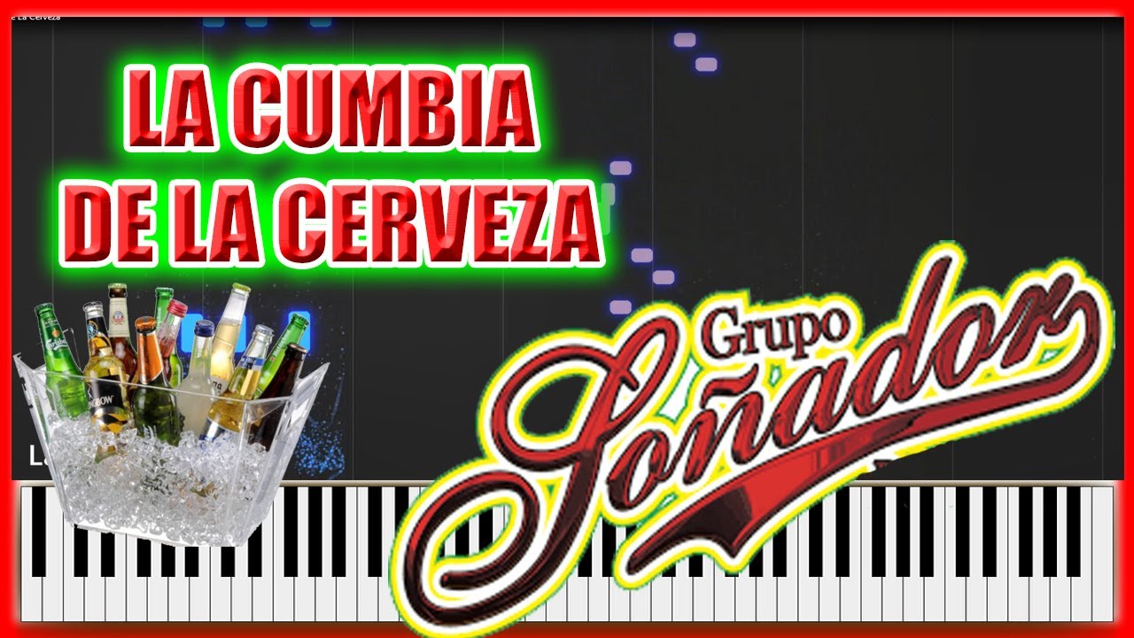 LA CUMBIA DE LA CERVEZA - GRUPO SOÑADOR [PIANO TUTORIAL] [SYNTHESIA] [JFANTASMITA]