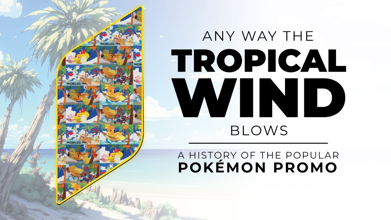 RARE Pokemon Promo: The Story Behind 'Tropical Wind' Cards