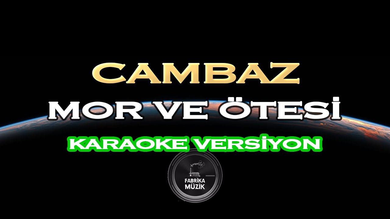Mor ve Ötesi - Cambaz Karaoke