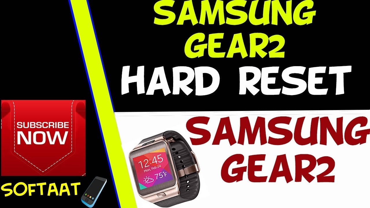 Hard Reset Samsung Gear2 ✅