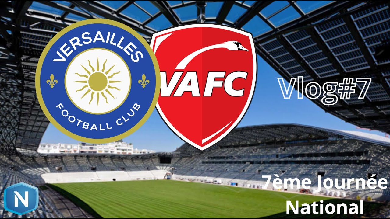 Direction Versailles pour le Choc contre VAFC ! ⚽🔥Vlog#7