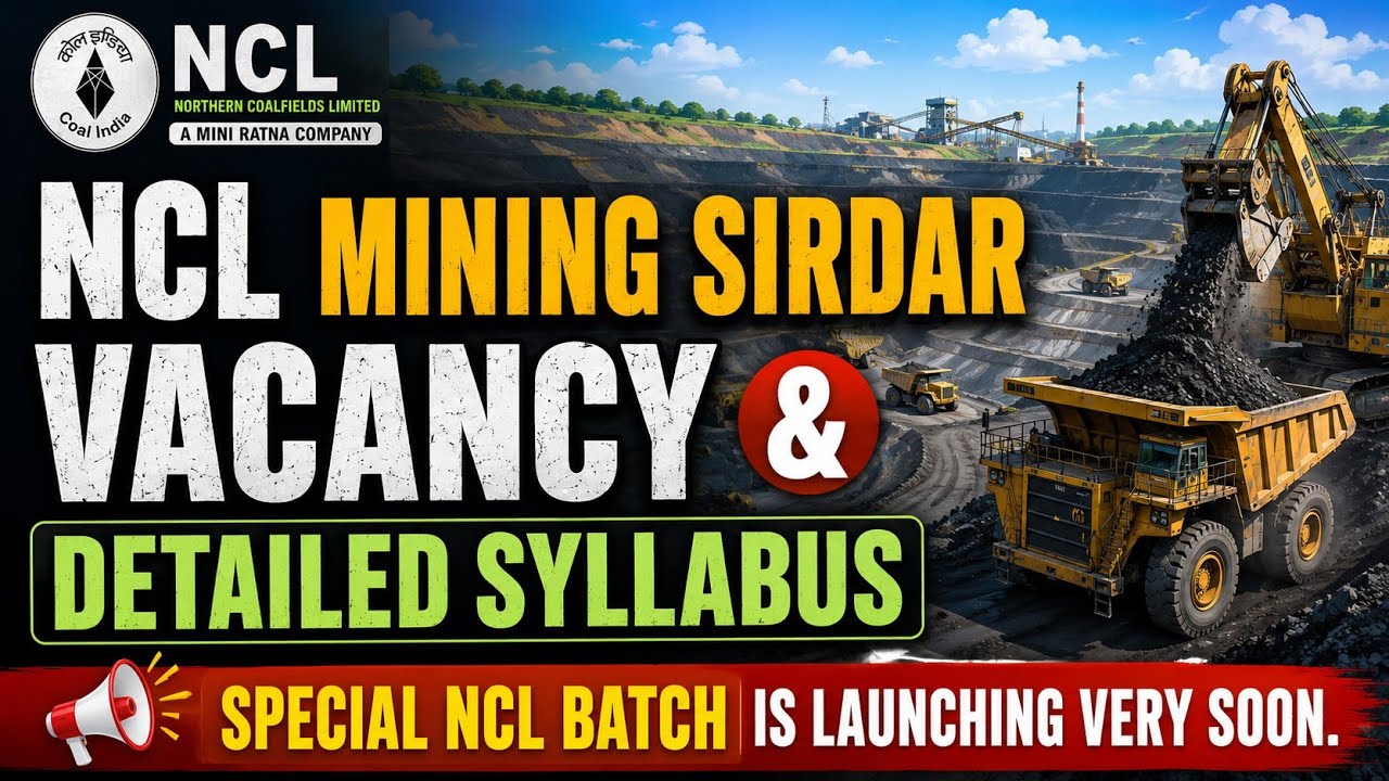 NCL Mining Sirdar Vacancy & Detailed Syllabus ||
