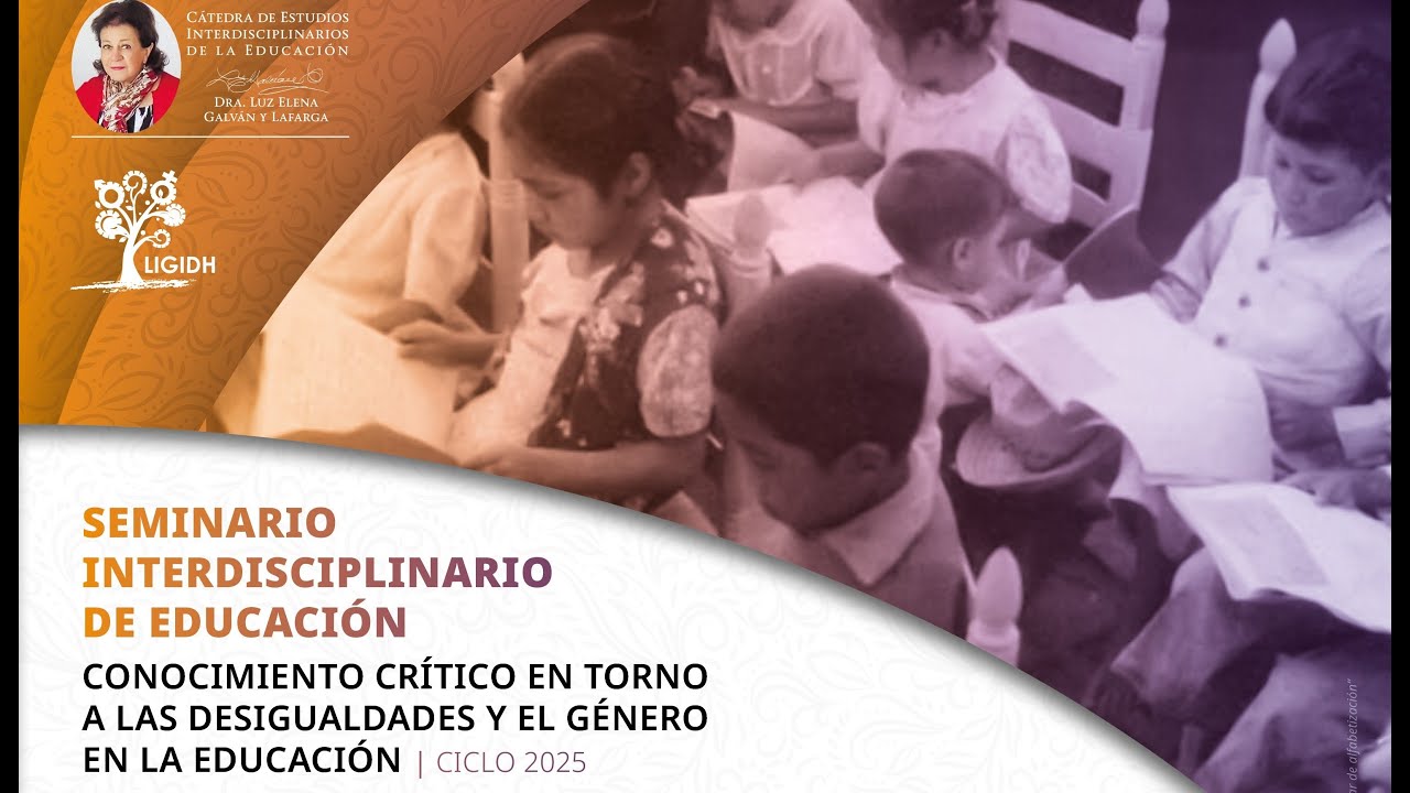 Seminario Interdisciplinario de Educación 2025. Sesión 10