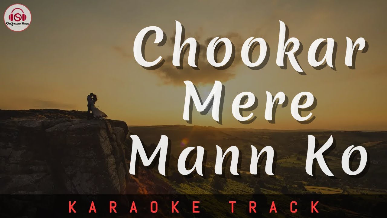 CHOOKAR MERE MANN KO - KARAOKE TRACK || Unplugged | Kishore Kumar | Amitabh Bachchan.