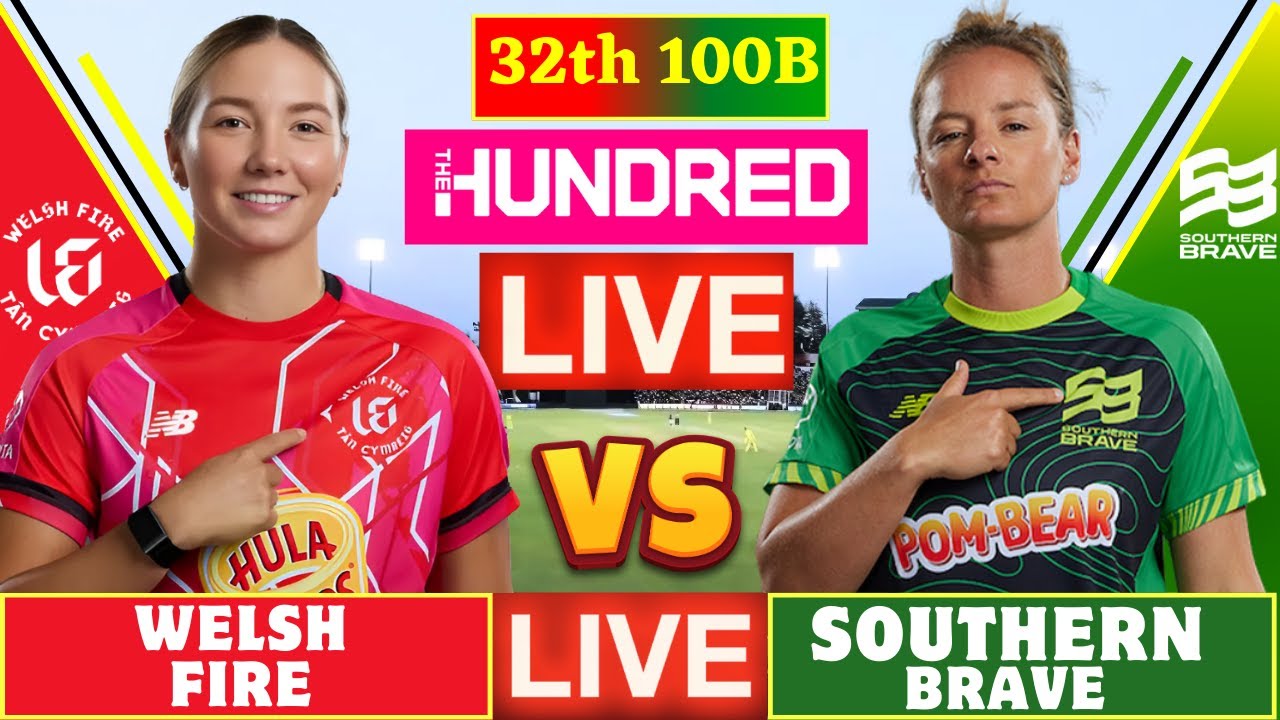 🔴Southern Brave Women vs Welsh Fire Women, 32nd Match Live Cricket Score | The Hundred | SOUW v WELW