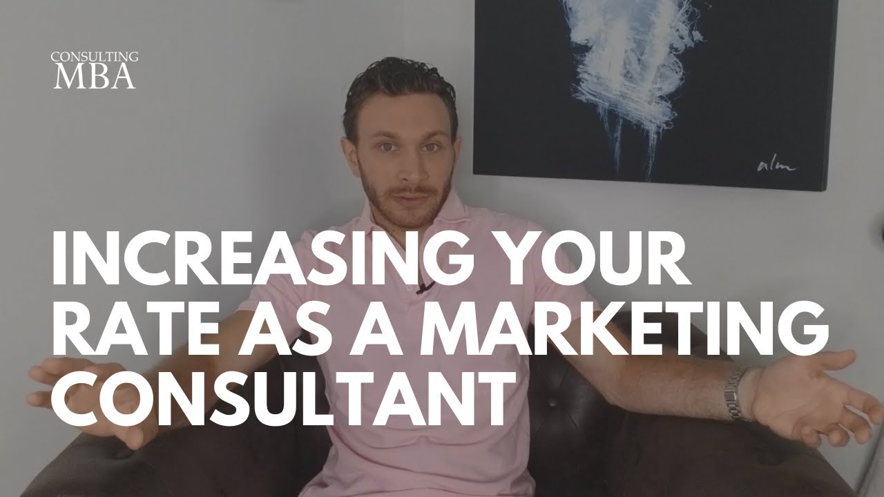 How to Increase Your Consulting Fee With Existing Marketing Clients