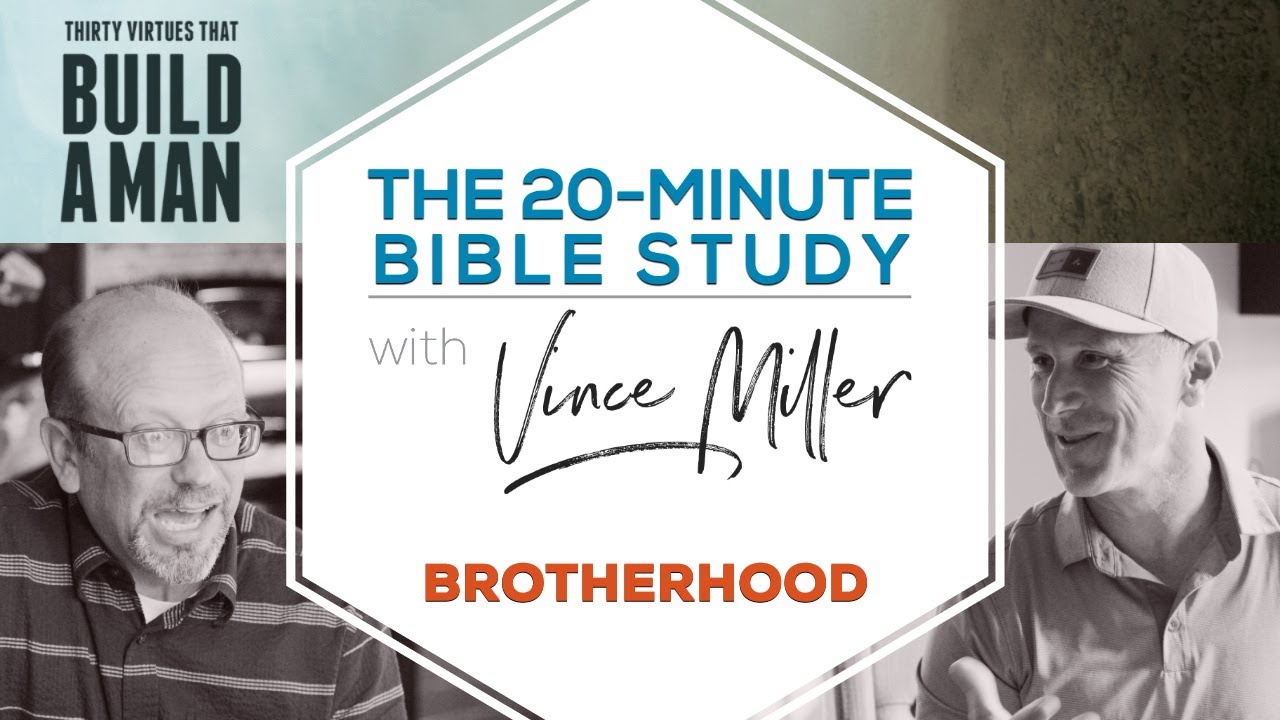 Brotherhood | 5 Virtues That Build Men