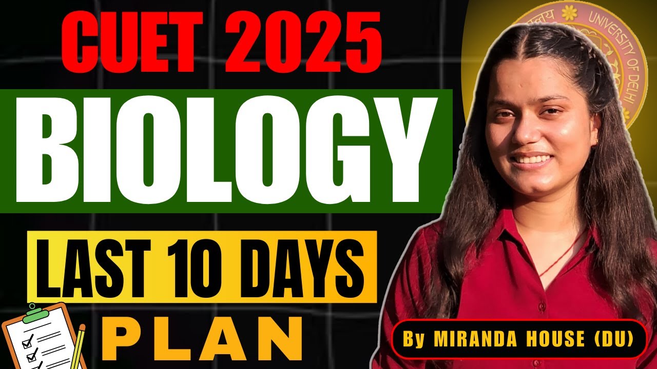 Last 10 Days Plan for CUET 2025 🔥| Biology Imp. Topics &  Strategy  BY MIRANDA STUDENT #cuet2025 #DU