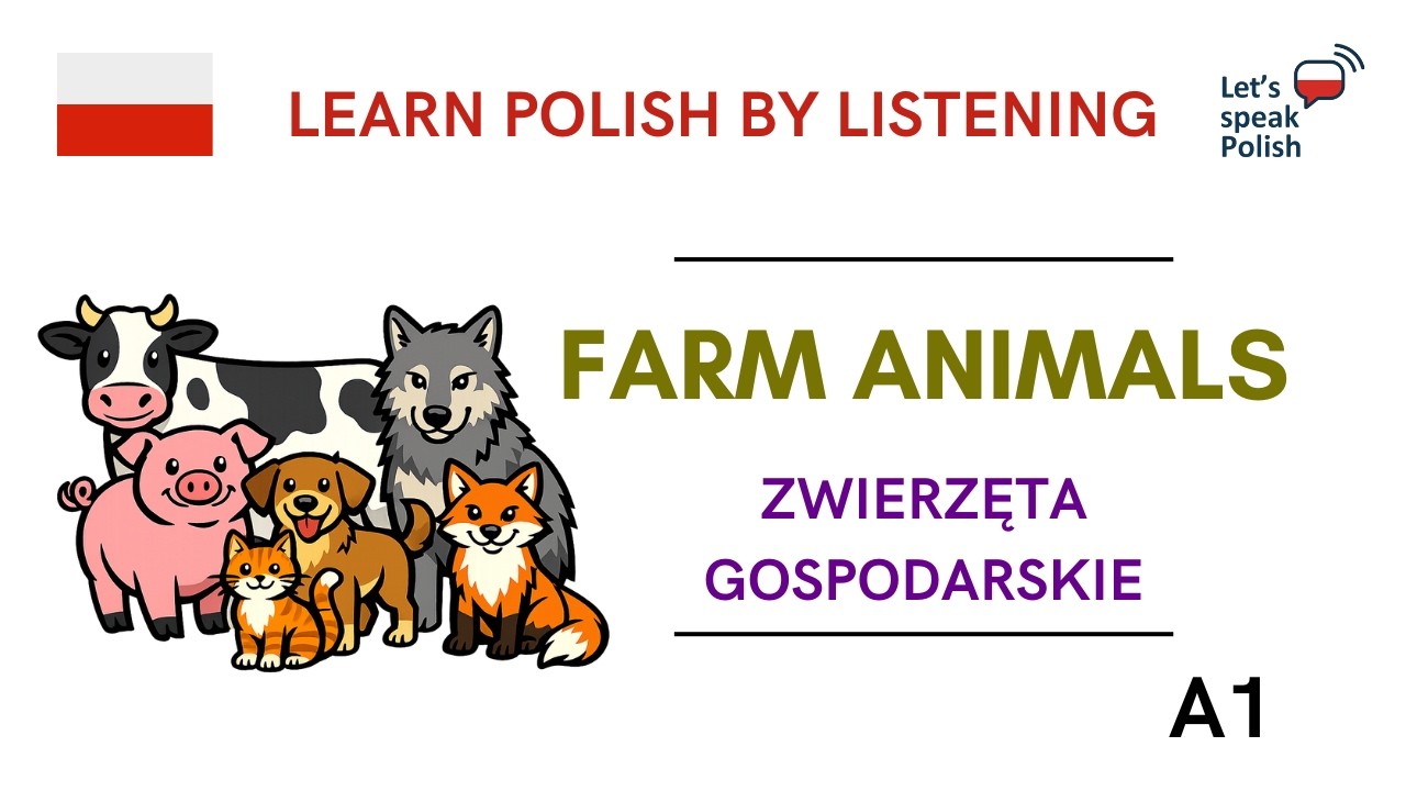Polish for Beginners: Farm Animals – Zwierzęta gospodarskie