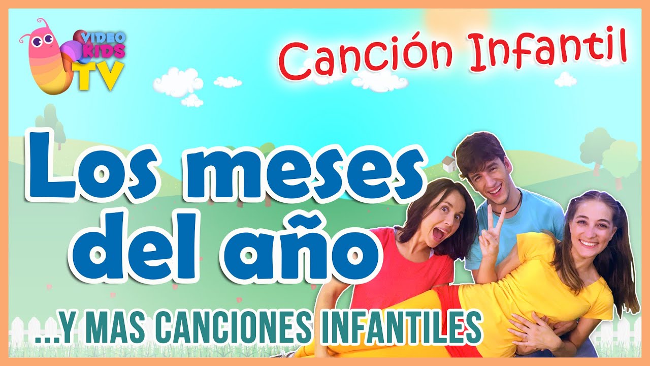 ♫♪  ♫♪ LOS MESES DEL AÑO y más canciones infantiles