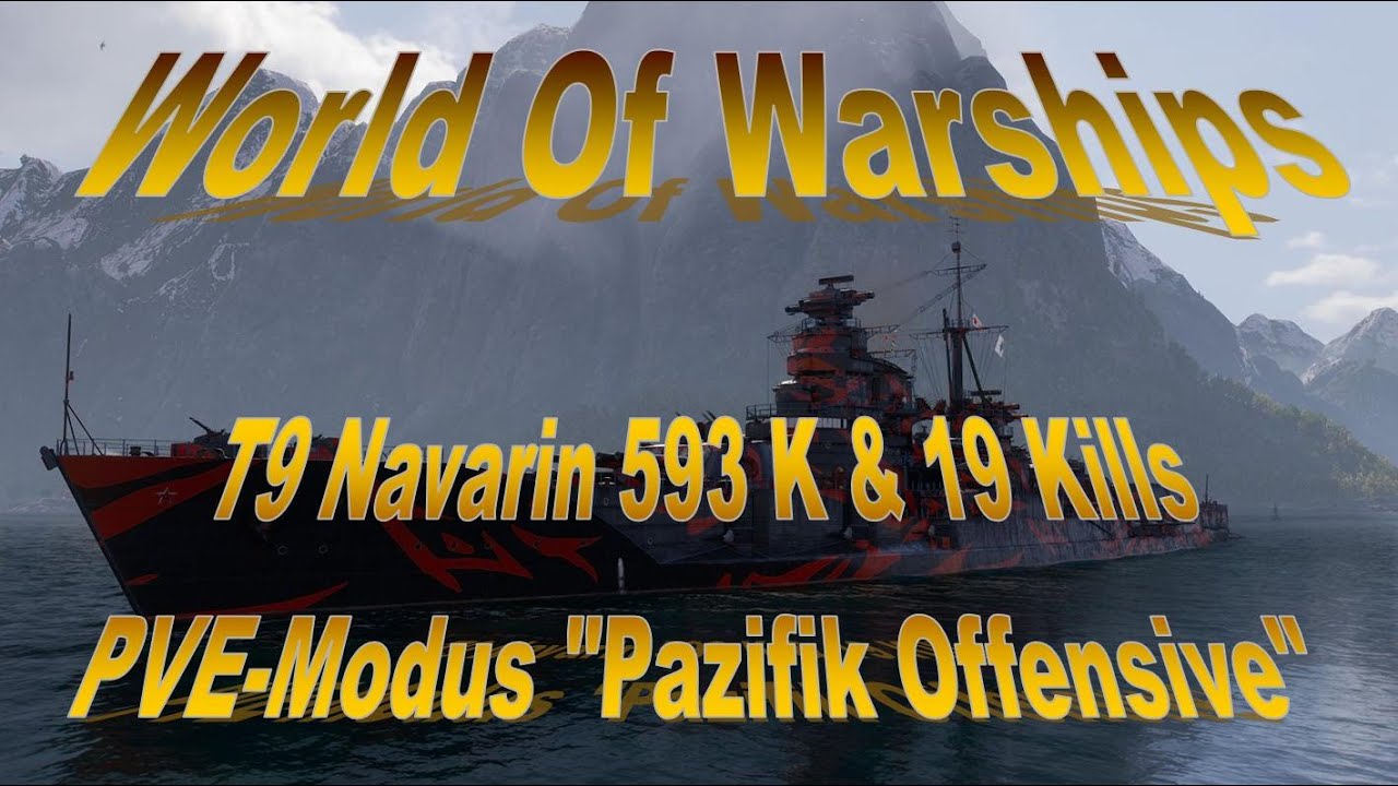 World Of Warships - T9 BB Navarin im PVE-Modus Pazifik Offensive 593 K Damage & 19 Kills