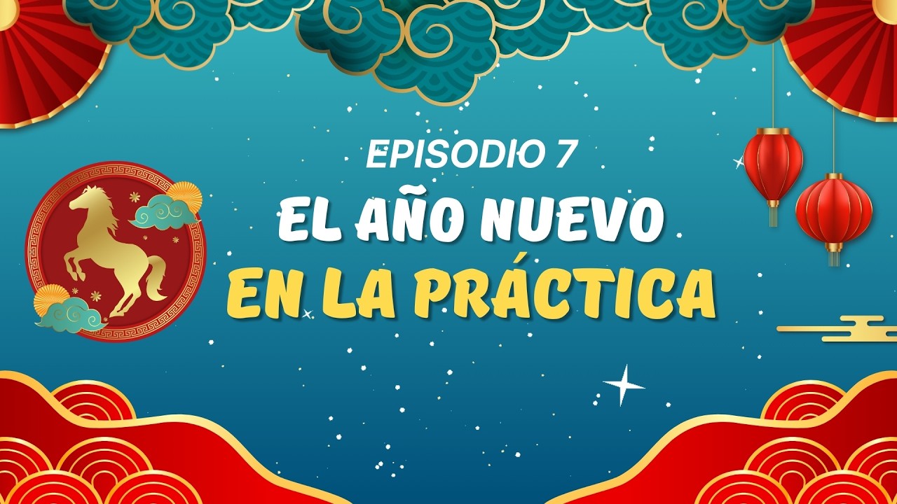 Después de los 15 Días, ¿Cómo se Vive el Año Nuevo Chino? | Parte 7