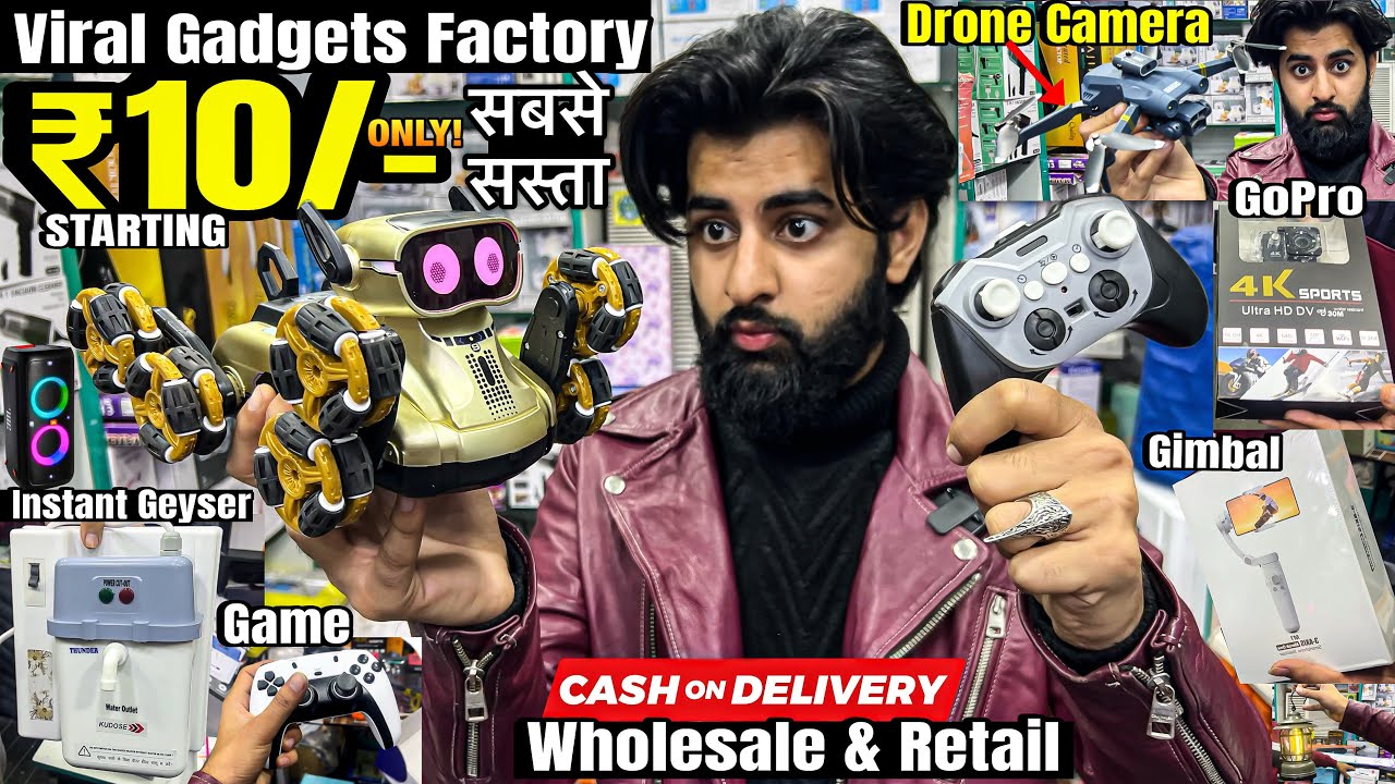 सबसे सस्ता Gadgets Factory Rs,10/-Starting🔥 Drone Geyser Heater GoPro Gimbal Cheapest Gadgets Market