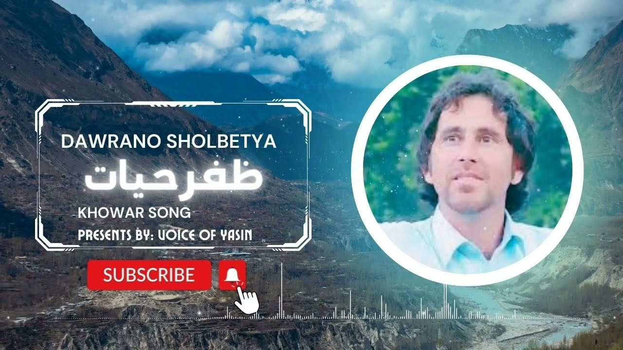 Dawrano Shulbetiya: New Khowar Ghazal | Zafar Hayat | Chitrali New Song