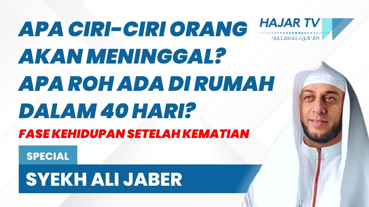 FASE KEHIDUPAN SETELAH KEMATIAN - SYEKH ALI JABER