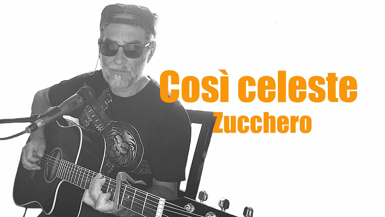 Così celeste   Zucchero.  Cover acustica di Massimo Allegri