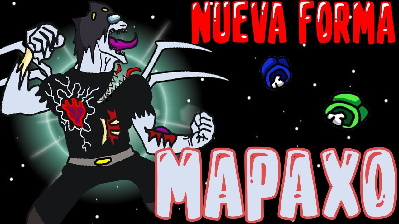 😱DESCUBRO la NUEVA FORMA de MAPAX0 el IMPOSTOR DEFINITIVO en AMONG US (FINAL⚠️) | mapaxe