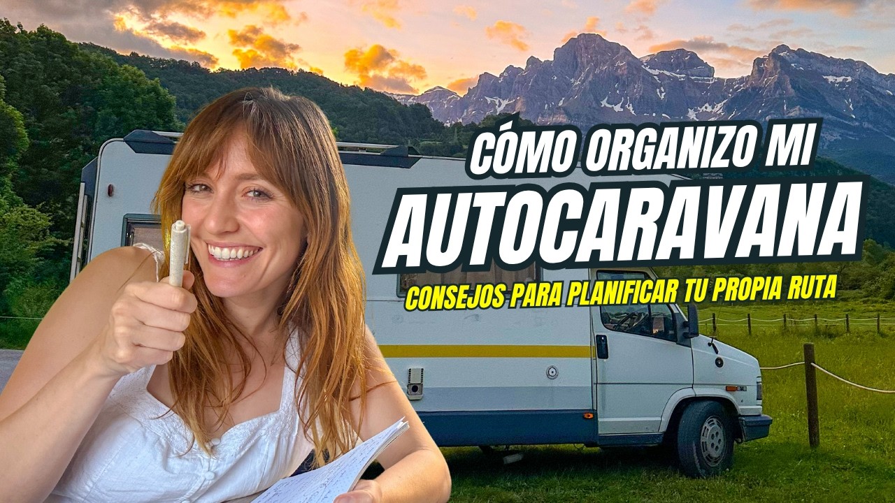 CÓMO ORGANIZAR LA AUTOCARAVANA + CONSEJOS ANTES DEL VIAJE 🚐  Ruta Autocaravana | Roenlared
