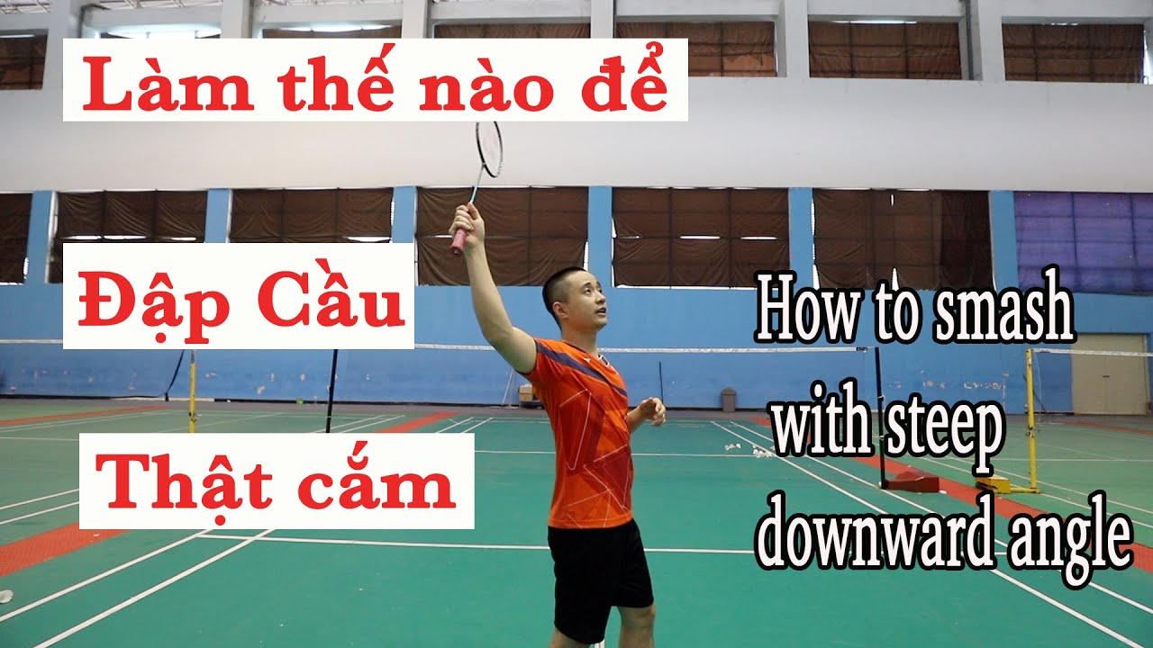 ENGSUB| LÀM THẾ NÀO ĐỂ ĐẬP CẦU THẬT CẮM TRONG CẦU LÔNG