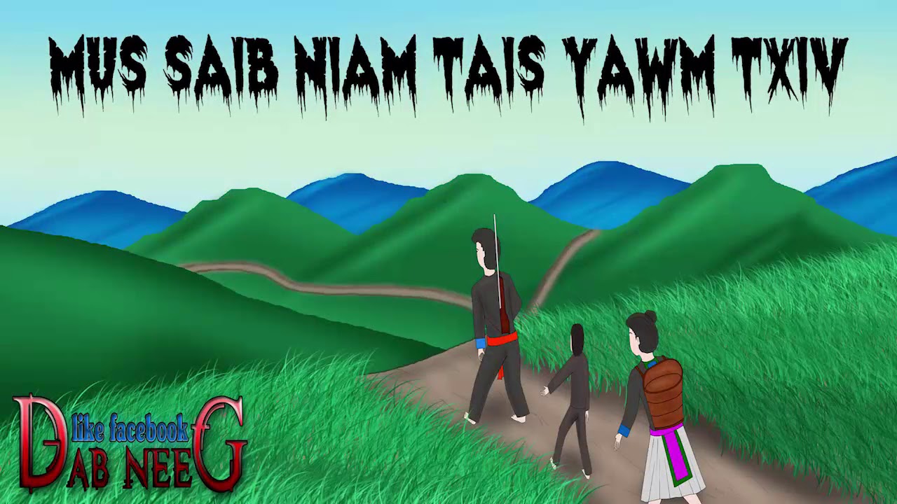 dab neeg 600 mus saib niam tais yawg txiv