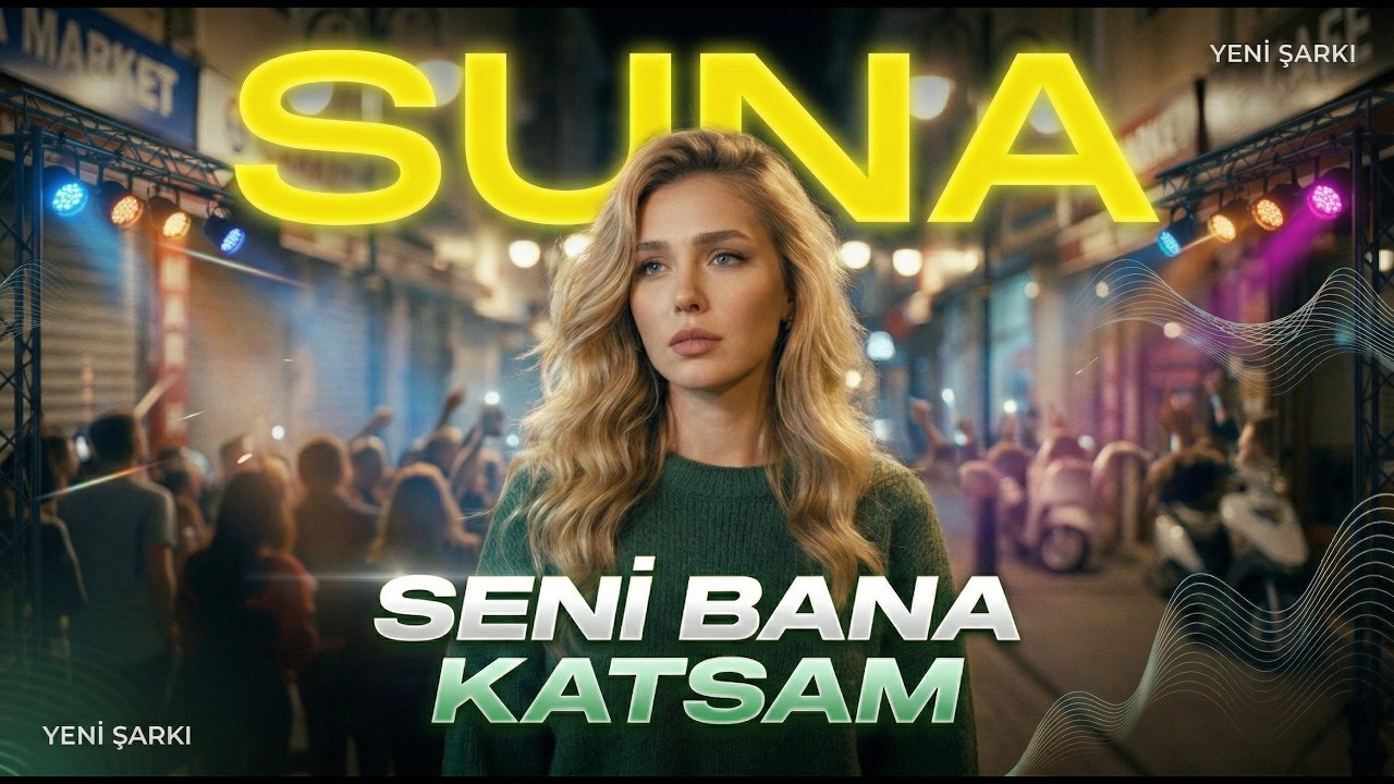 Seni Bana Katsam - SUNA