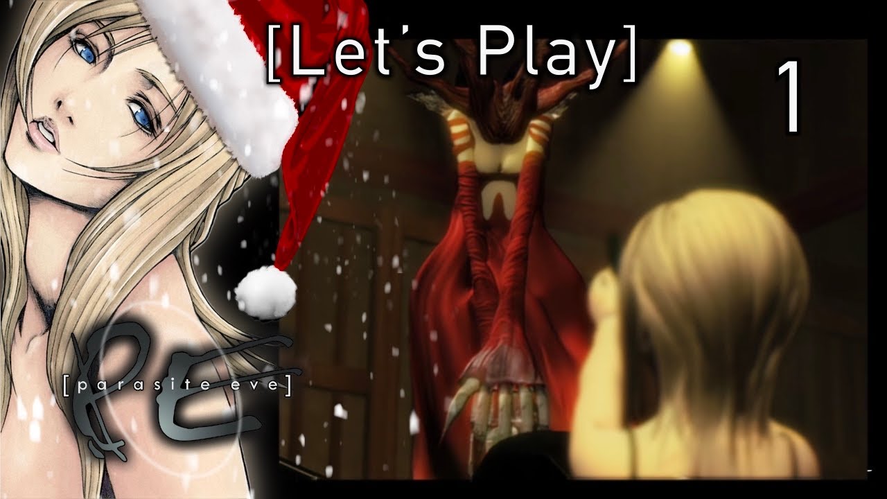 Давайте сыграем в Parasite Eve #1 - Holiday Hellfire!