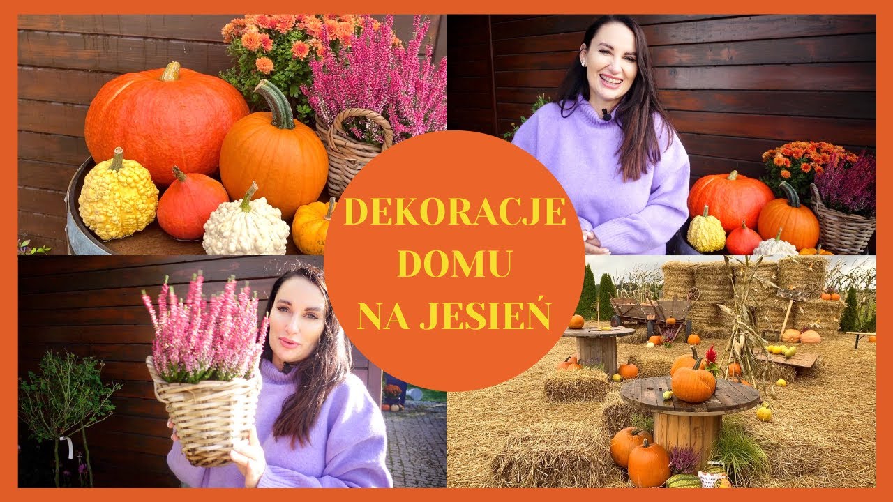 POMYSŁY NA JESIENNE DEKORACJE DOMU I OGRODU I FARMA DYŃ I JESIENNY DOM Z ZAKAZANYM OGRODEM