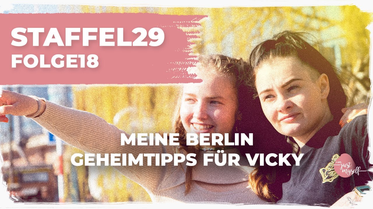 Das haben Vicky und ich in Berlin erlebt! | S29F18 | iam.justmyself - die Serie