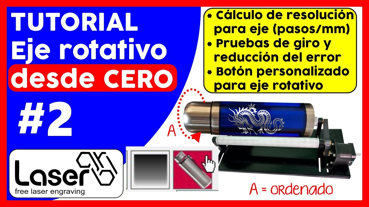 🔥💻 TUTORIAL EJE ROTATIVO para Laser GRBL desde CERO parte 2 CONFIGURACIÓN resolución pasos/mm BOTÓN